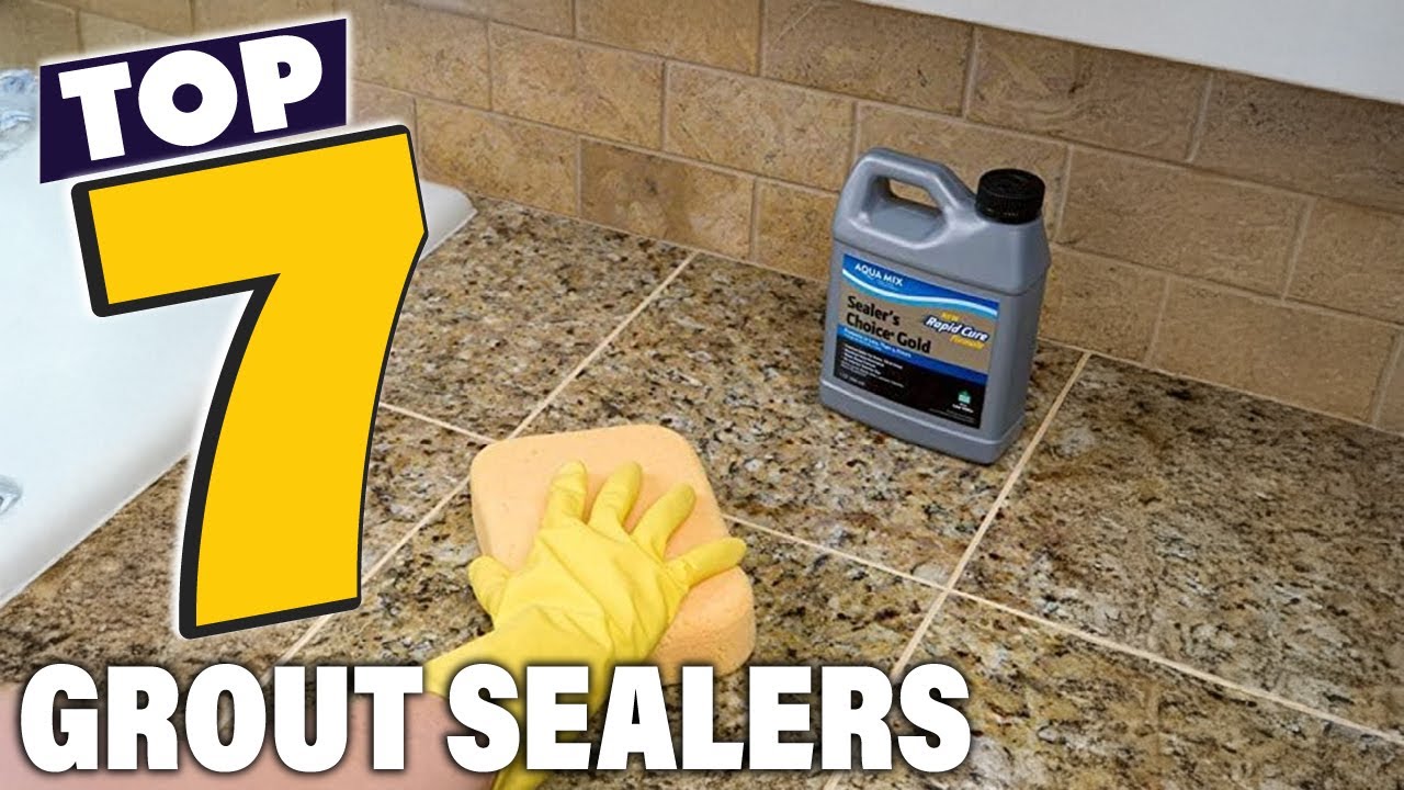 7 Best Grout Sealers for Long-Lasting Protection