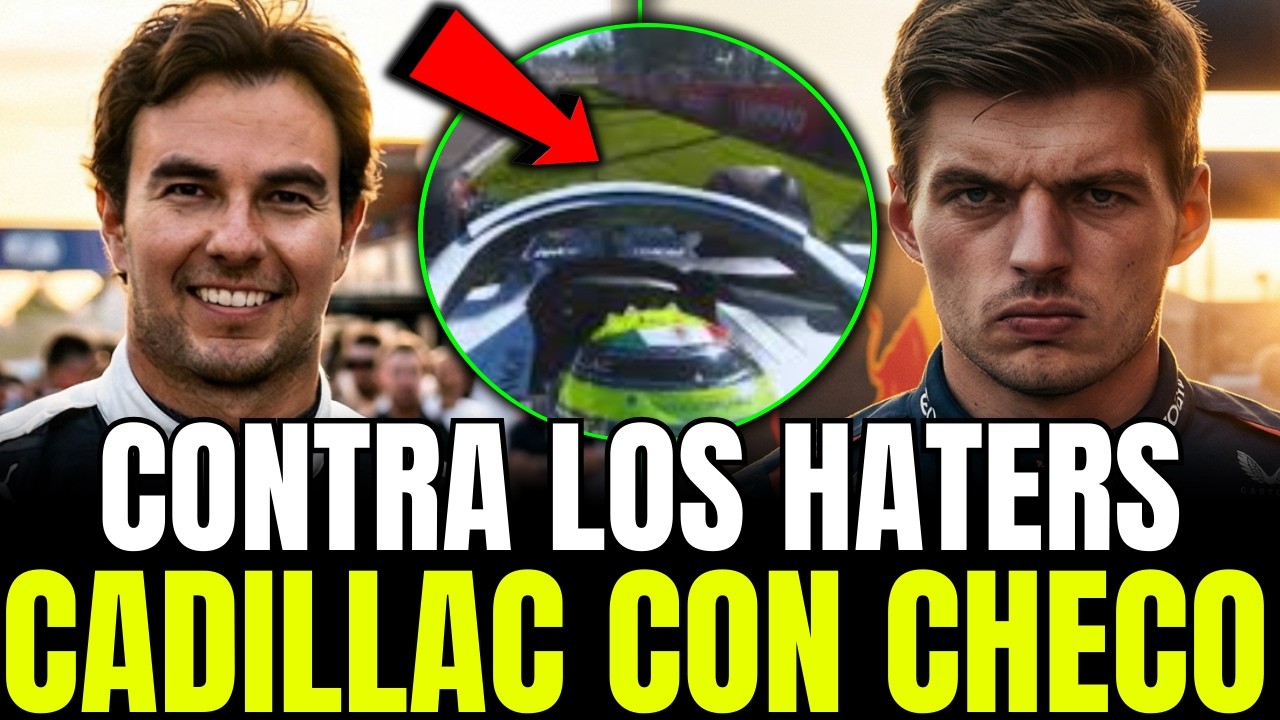 🚨ÚLTIMA HORA: CADILLAC SALE A RESPALDAR A CHECOPEREZ y REVIENTA LA VERSIÓN de sus SUS CRÍTICOS