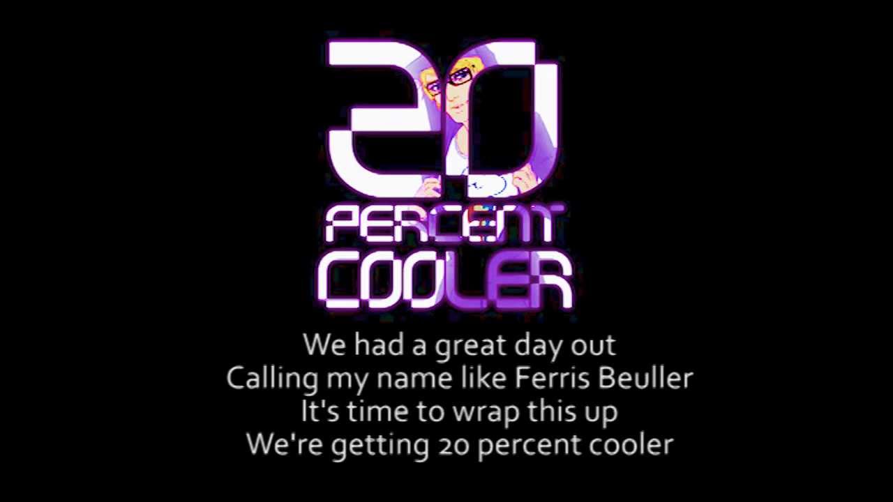 20 Percent Cooler - Lyrics