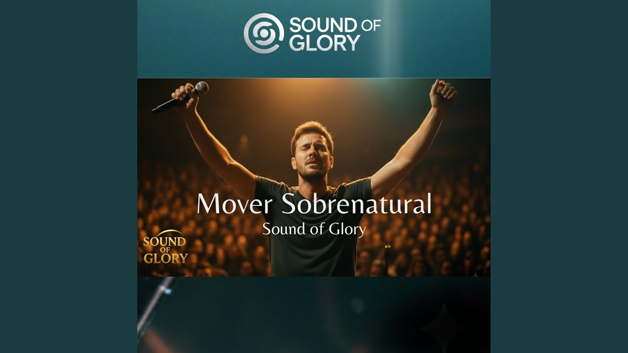 Mover Sobrenatural (Canal Sound of Glory)