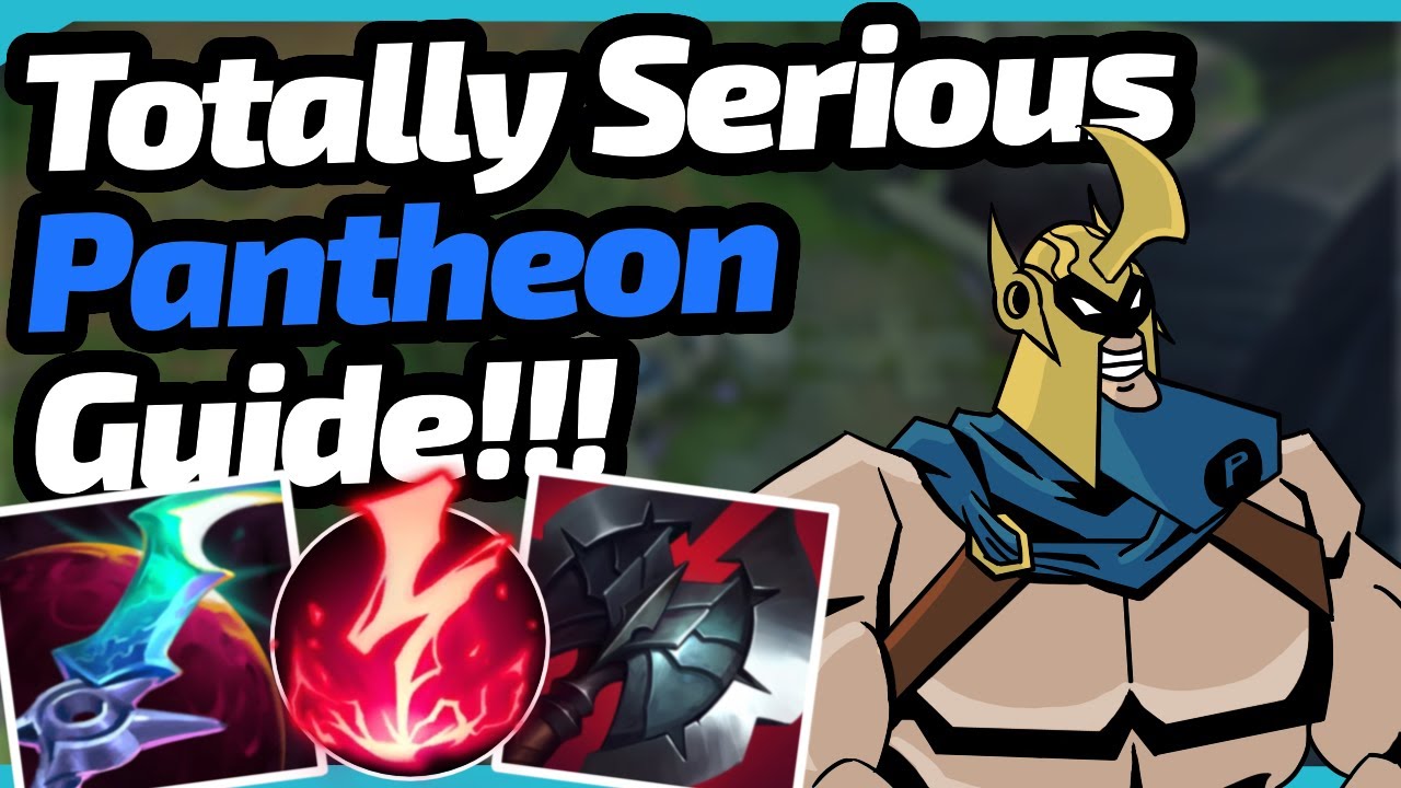 Totally Serious PANTHEON Guide!!! Manliest Support in Season 13 of League of Legends!!