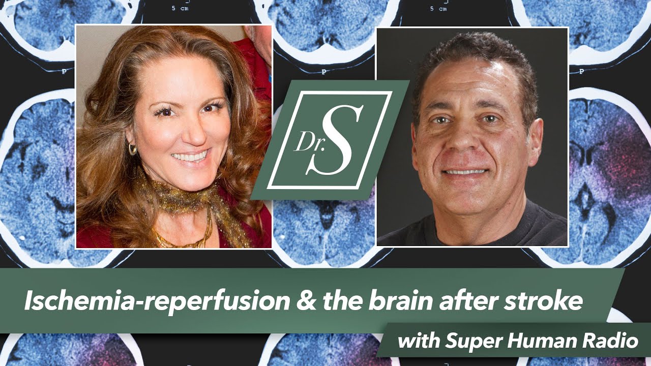 Ischemia-reperfusion and the Brain After a Stroke with Dr. S