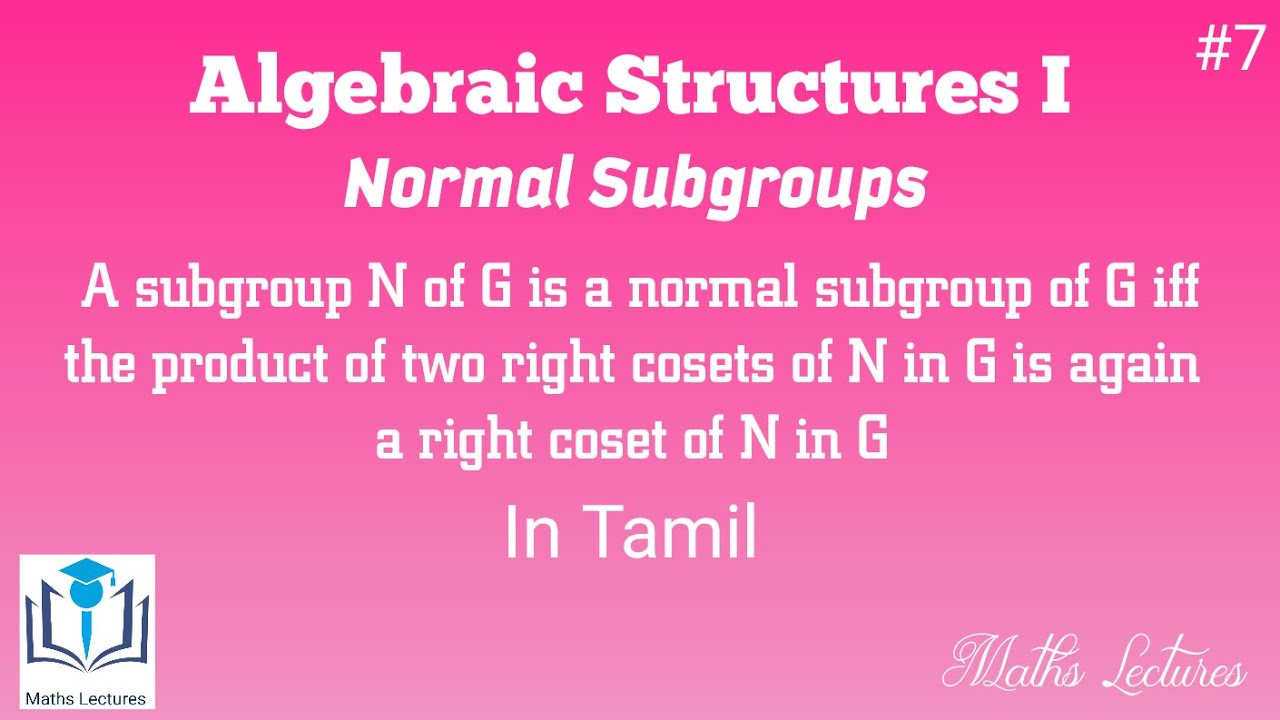 The product of two right cosets of N in G is again a right coset of N in G | #7 | In Tamil