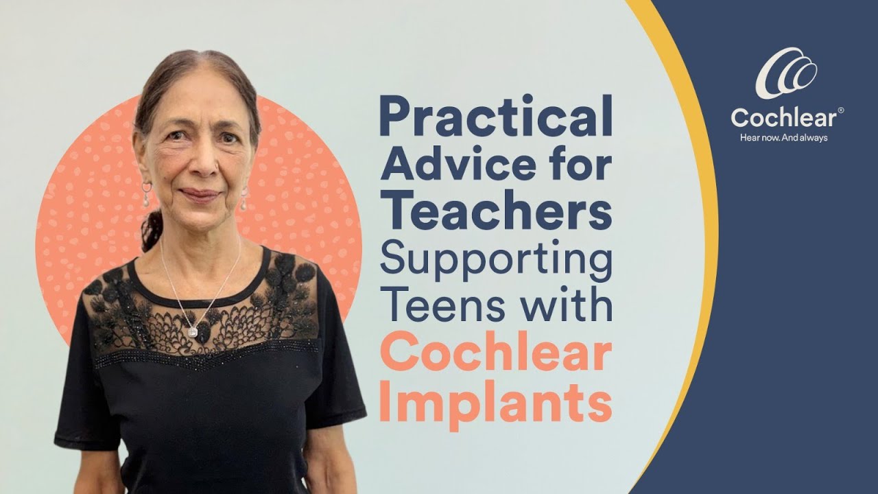 Practical Advice for Teachers Supporting Teens with Cochlear Implants | Therapy Thursdays