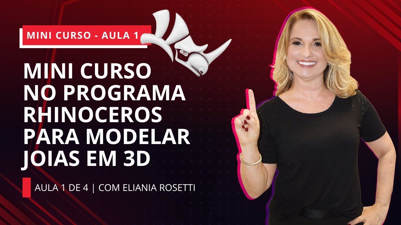 AULA AO VIVO #093 - MINI CURSO NO PROGRAMA RHINOCEROS PARA MODELAR JOIAS EM 3D - AULA 1 DE 4