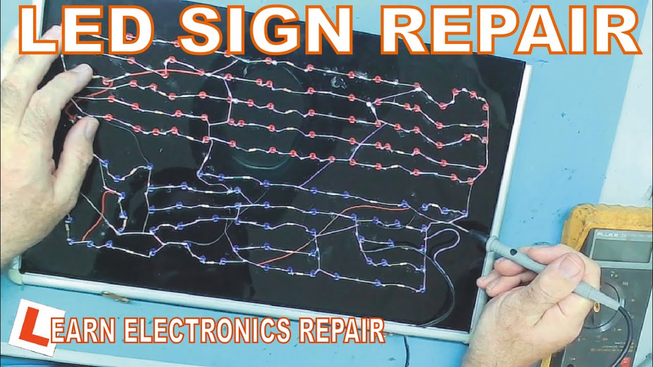 Learn Electronics Repair #22 - LED Advertising Sign