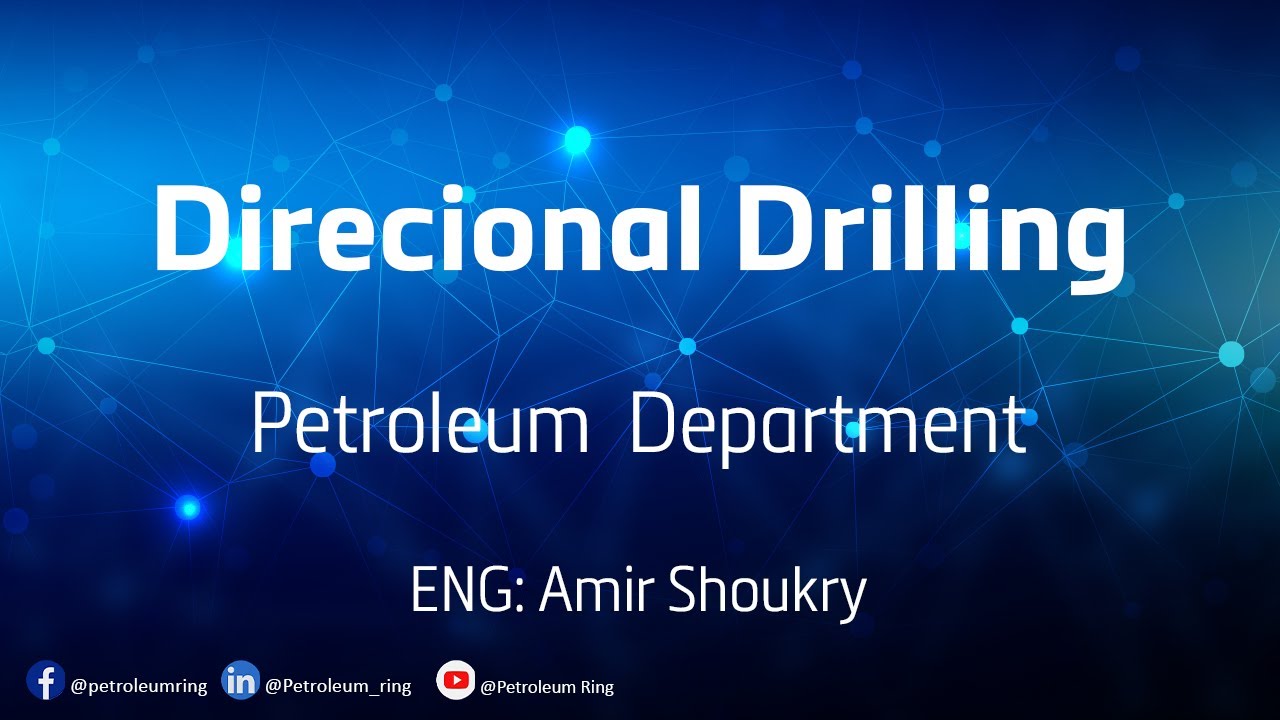 المحاضرة الثانية _ كورس Directional Drilling