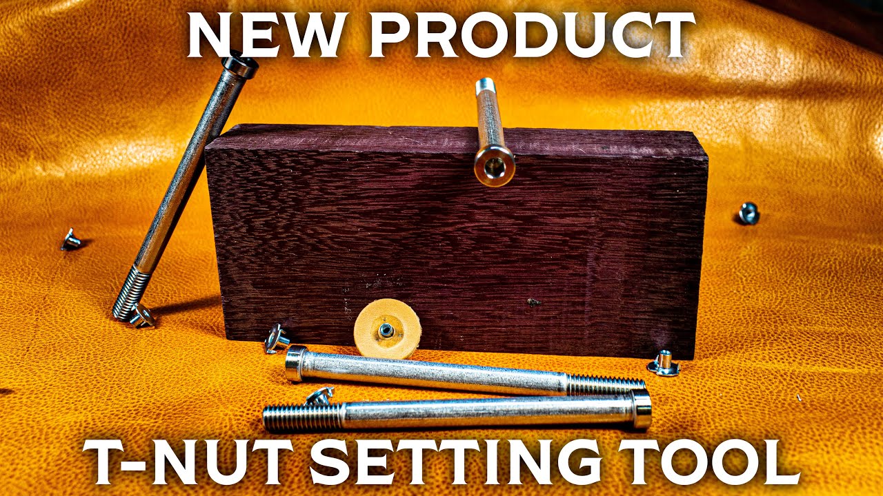 NEW T-Nut Setting Tool | Set T-Nuts Quick and Easy