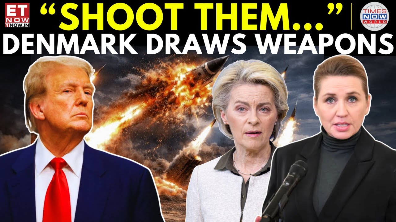 SHOCK MOVE! Denmark Warns It Will Fire On US If Greenland Is Attacked | ET Now | Latest News