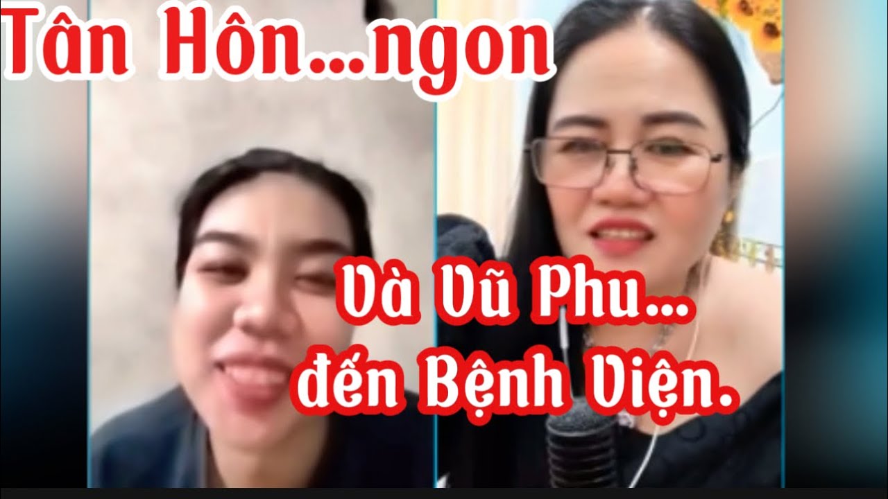 💕Tân Hôn…ngon ➡️ 2 tháng sau và Vũ Phu đến Bệnh Viện 2 lần là bỏ nhau ?… 
