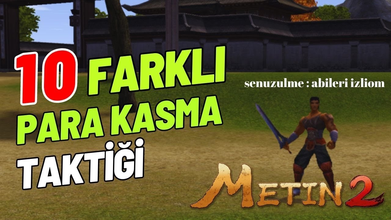 METİN2'DE SİZİ ZENGİN EDECEK 10 PARA KASMA TAKTİĞİ | METİN2 TR