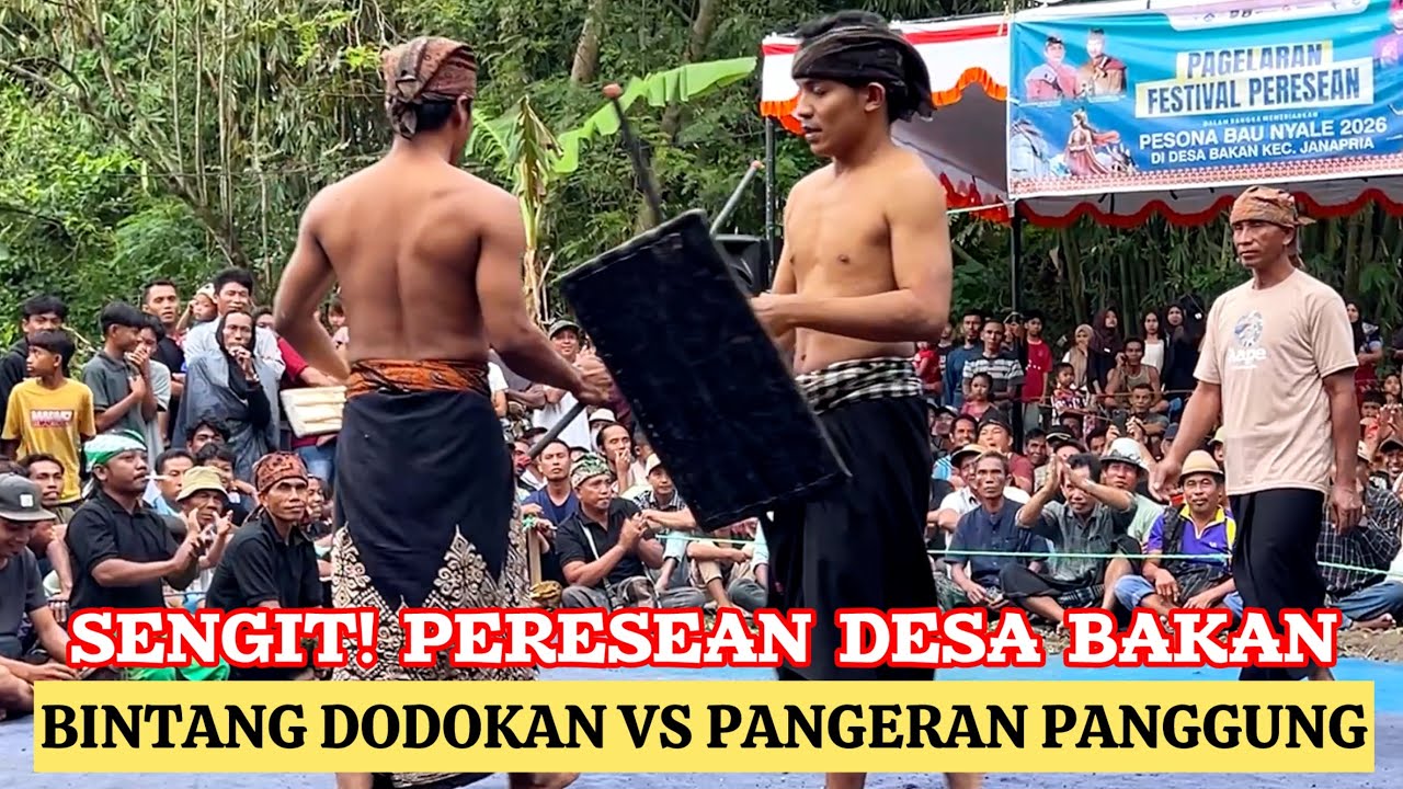 TERBARU🔥 BINTANG DODOKAN VS PANGERAN PANGGUNG || PERESEAN DESA BAKAN
