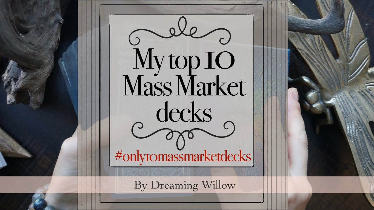 My top 10 Mass Market Tarot Decks #Only10massmarketdecks