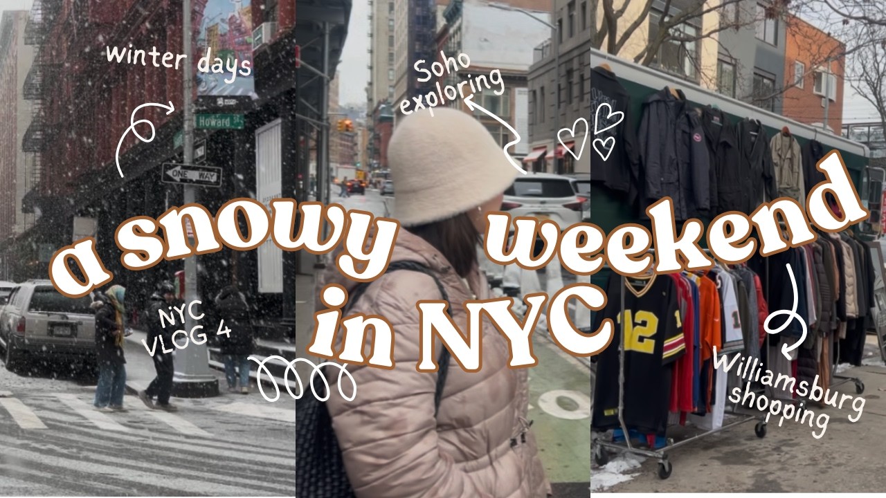 a snowy weekend exploring soho & williamsburg