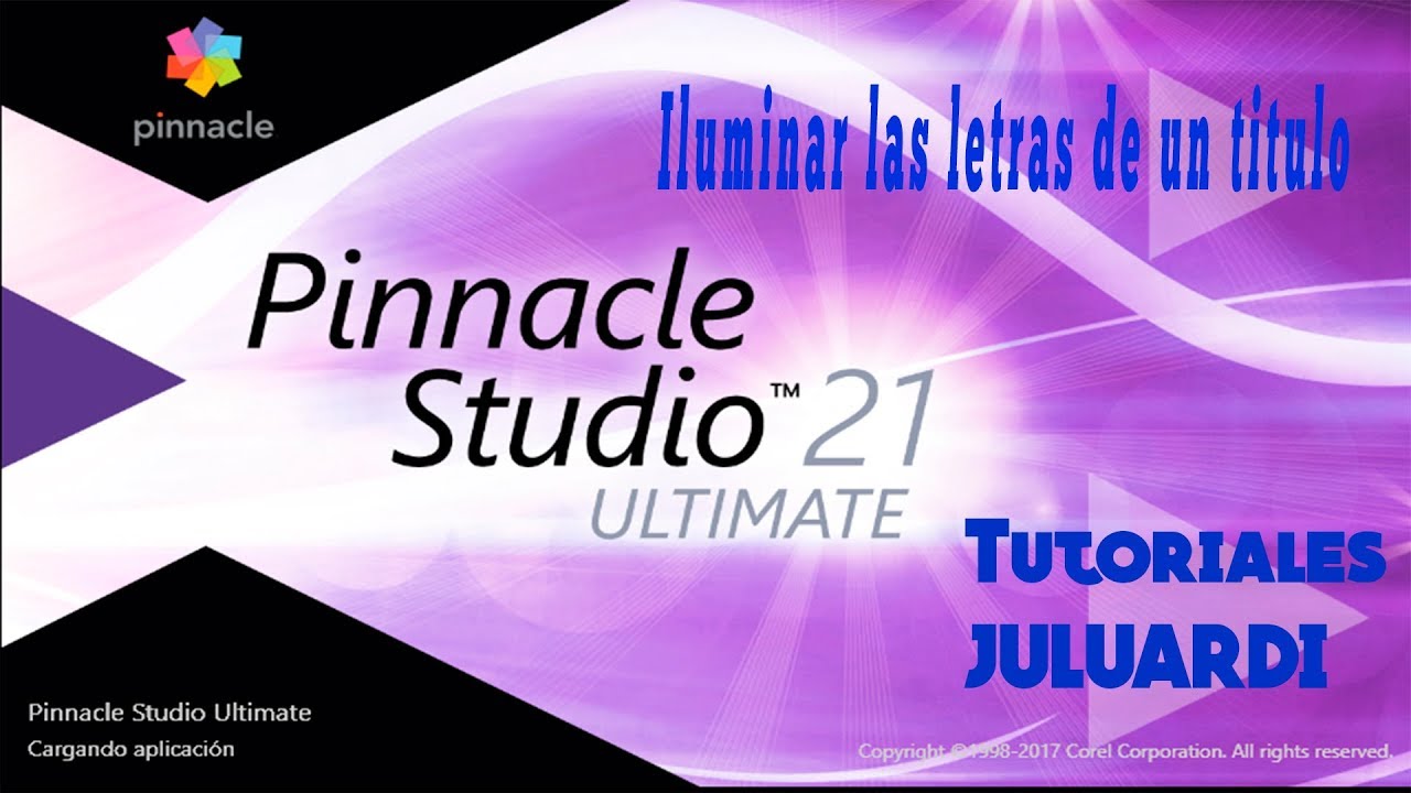Tutorial PINNACLE 21:Crear titulo iluminando las letras. Parte 1