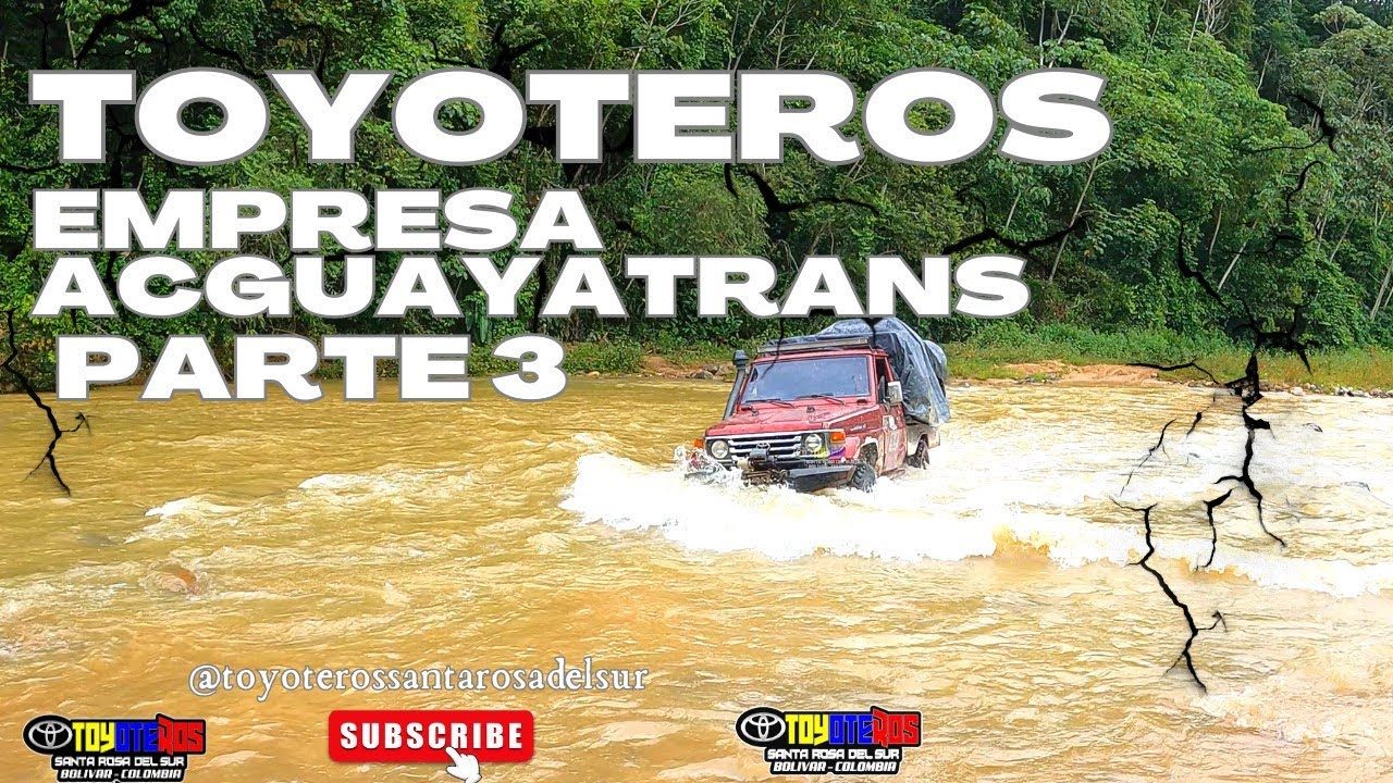 Toyoteros de la empresa Acguayatrans Parte 3. #santarosadelsur #toyoteros #offroad  #toyota4x4 #4k