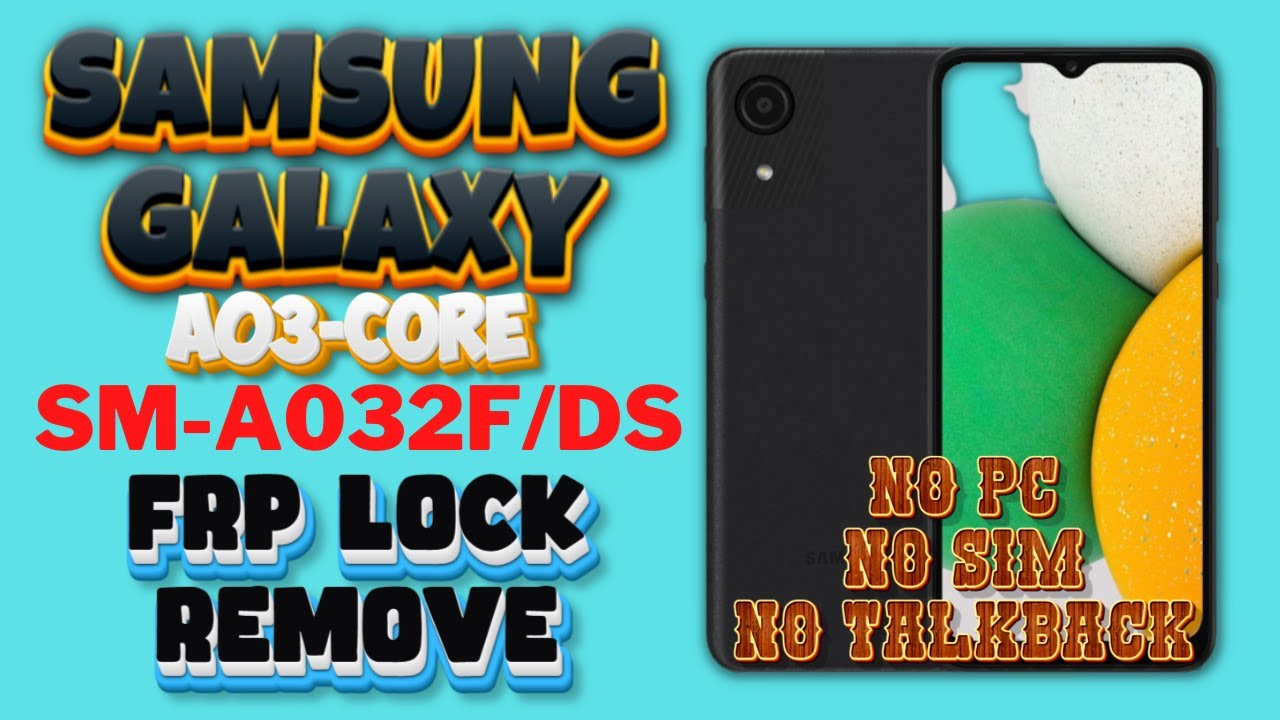 Samsung Galaxy A03 Core | SM A032F/DS | Frp Remove Without Pc #samsunga03core #frpbypass #unlock