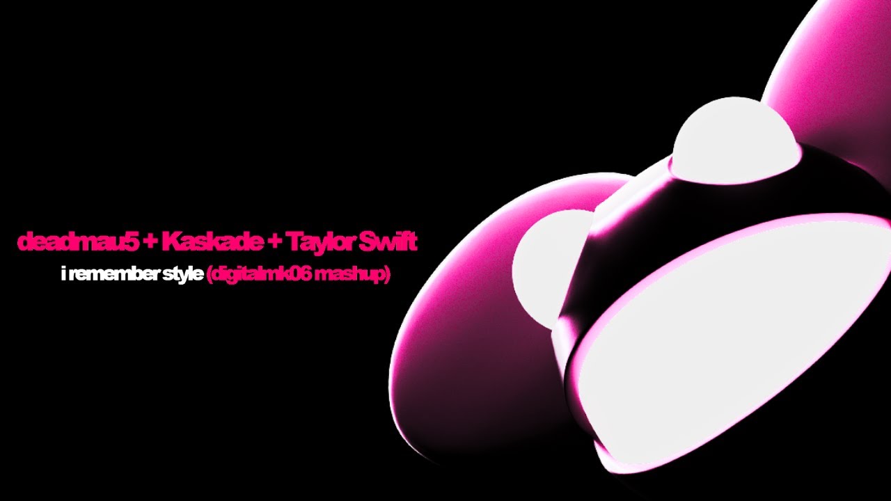 deadmau5 & Kaskade Vs Taylor Swift - I Remember Style (digitalmk06 mashup) (Audio) [HQ]