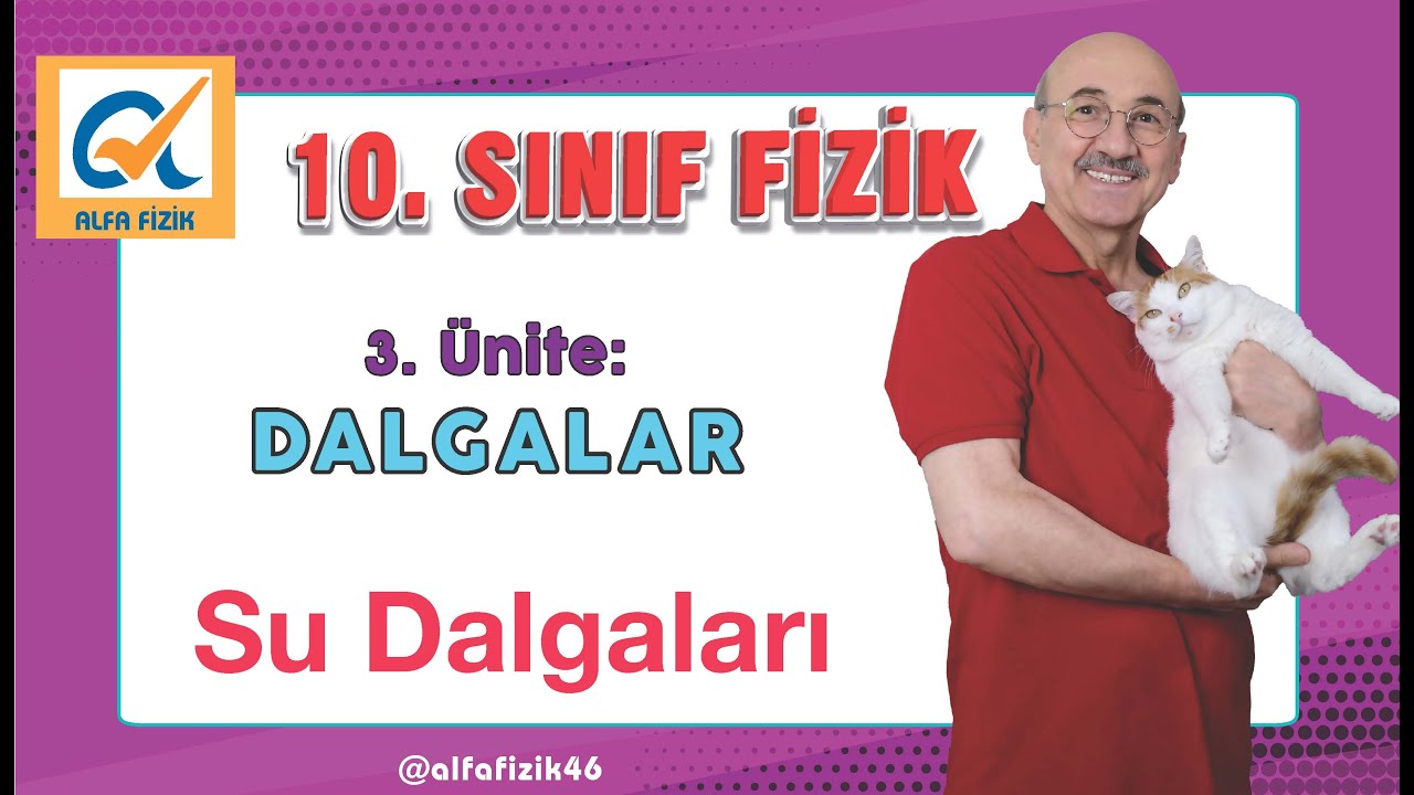 10. Sınıf fizik konu anlatımı - Su Dalgaları