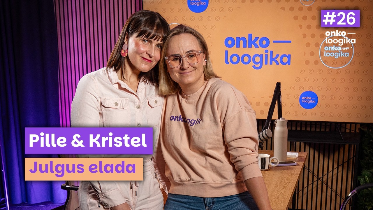 Pille & Kristel: Elu ei oota paremat aega