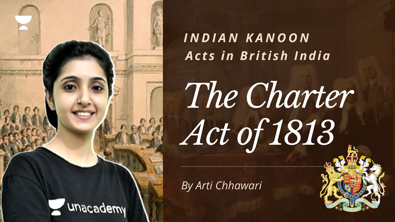 The Charter Act of 1813 | Modern History for UPSC | India Kanoon Series | By Arti Chhawari