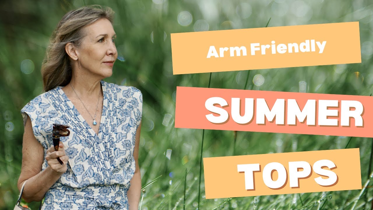 THE BEST SUMMER TOPS FOR HIDING YOUR ARMS!