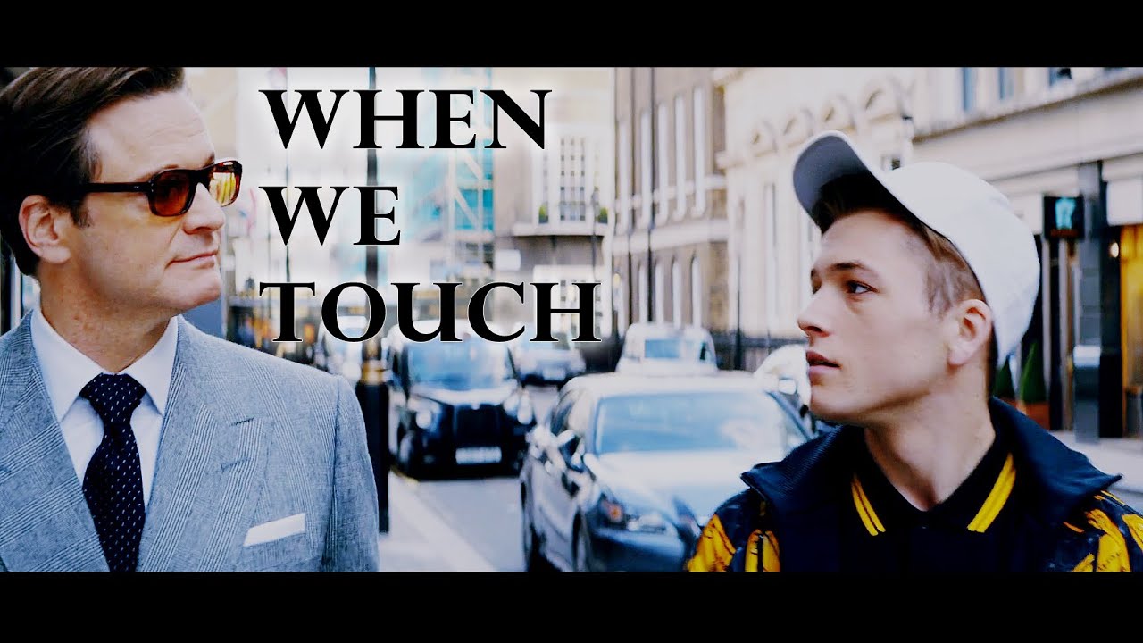 when we touch | harry + eggsy (for Lidi)
