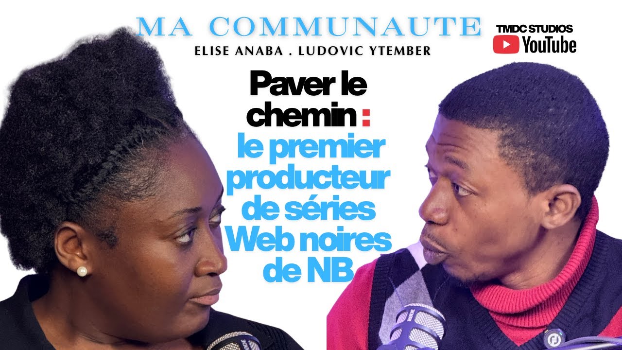 Ymolujo: ouvrir la voie aux producteurs noirs de séries web au NB  | Ma Communaute | Elise Anaba