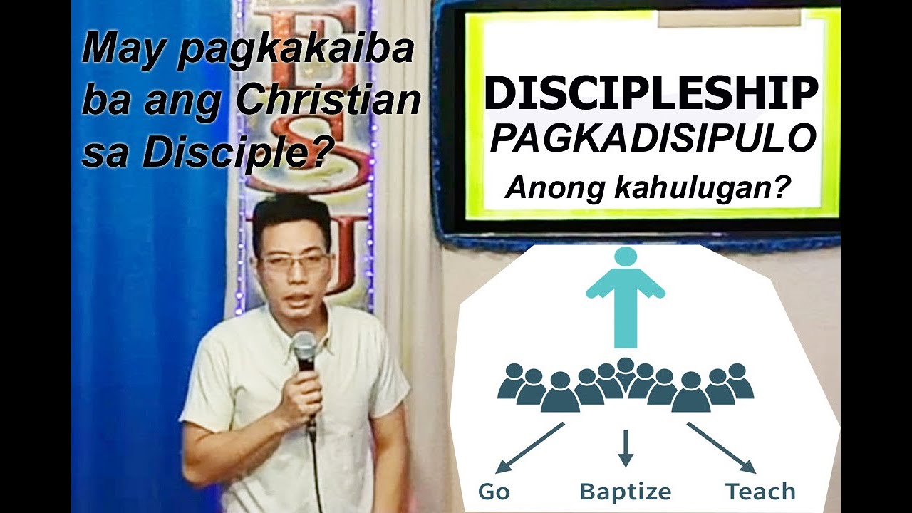 DISCIPLESHIP | MAY PAG-KAKAIBA BA ANG DISCIPLE SA CHRISTIAN? 2022