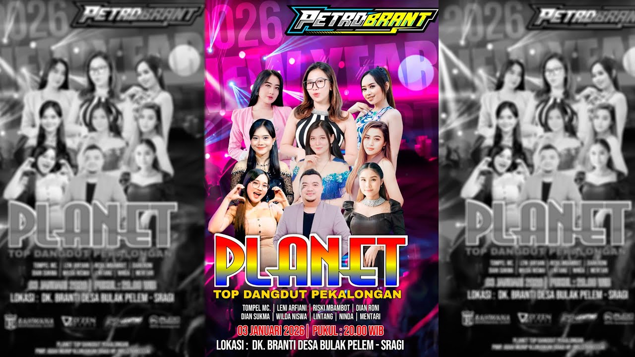 LIVE : PLANET TOP DANGDUT DALAM RANGKA HAPPY NEW YEAR 2026 BARENG PETROBRANT COMMUNITY