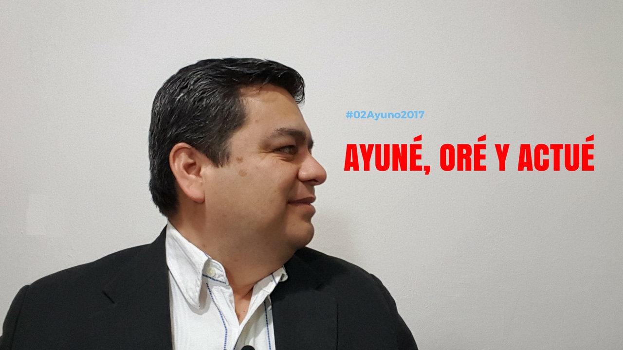 Ayuné, oré y actué - 