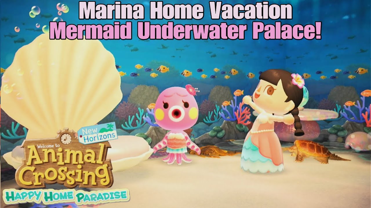 Animal Crossing Happy Home Paradise - Marina Home Vacation & Mermaid Underwater Palace