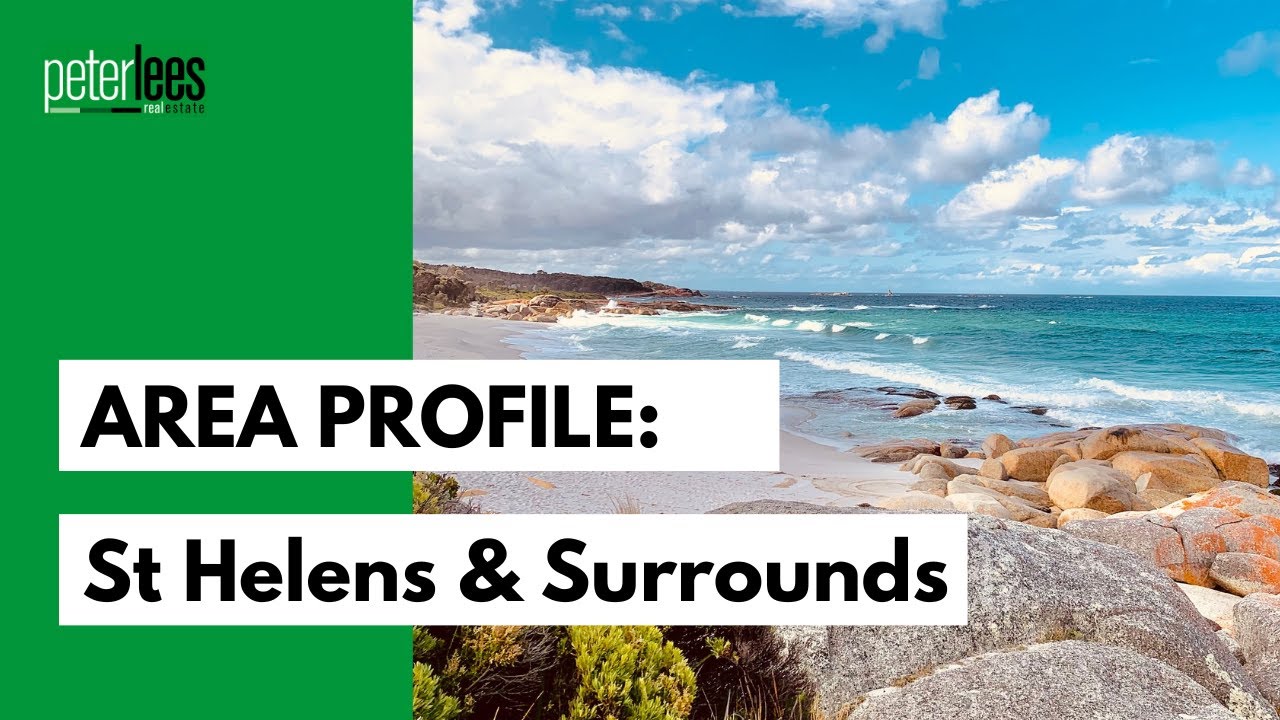 AREA PROFILE / Living in St Helens - Tasmanian Real Estate