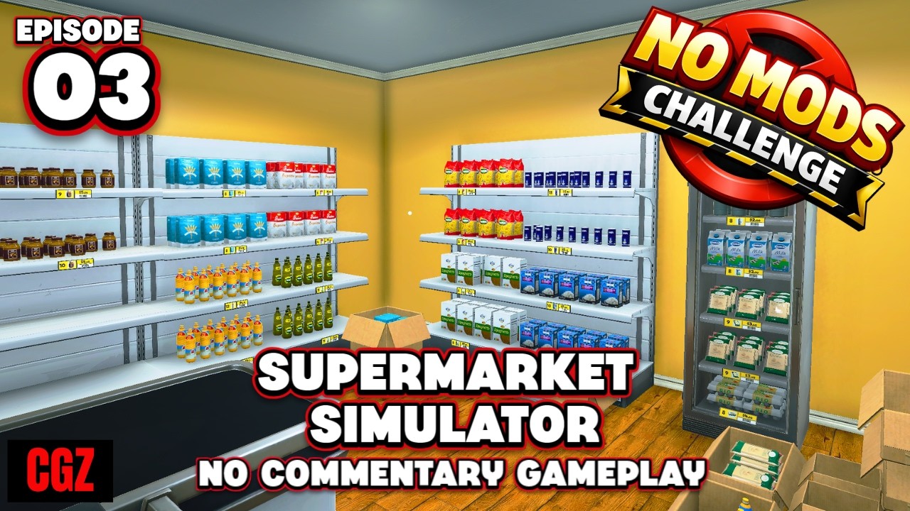 Supermarket Simulator | Back to Basics | EP03 | No Commentary