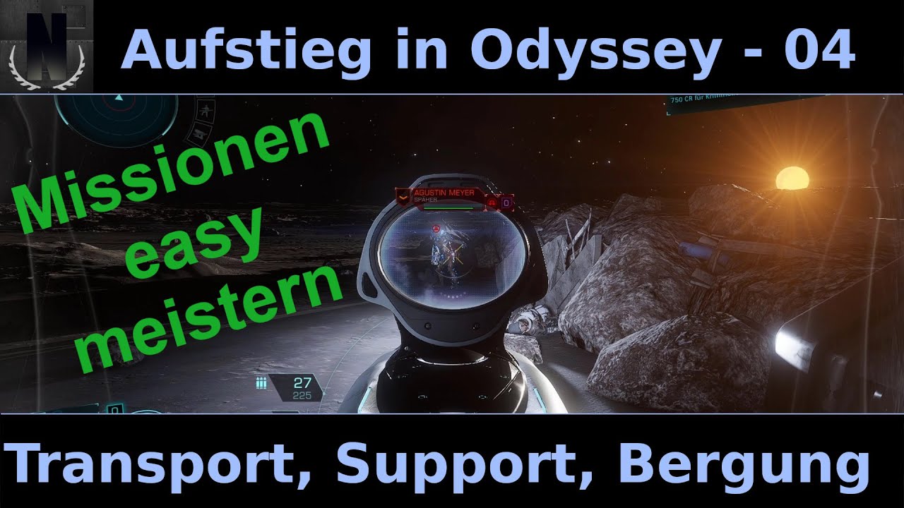Aufstieg in Odyssey - 04 -Transport-, Support-, Bergungsmissionen