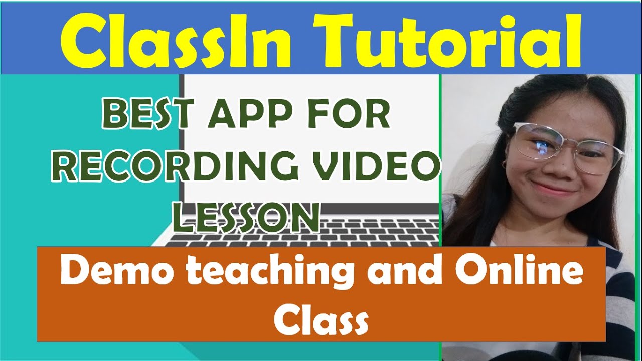 ClassIn Tutorial/ BEST APP FOR RECORDING VIDEO LESSON/ Demo Teaching& Online Class