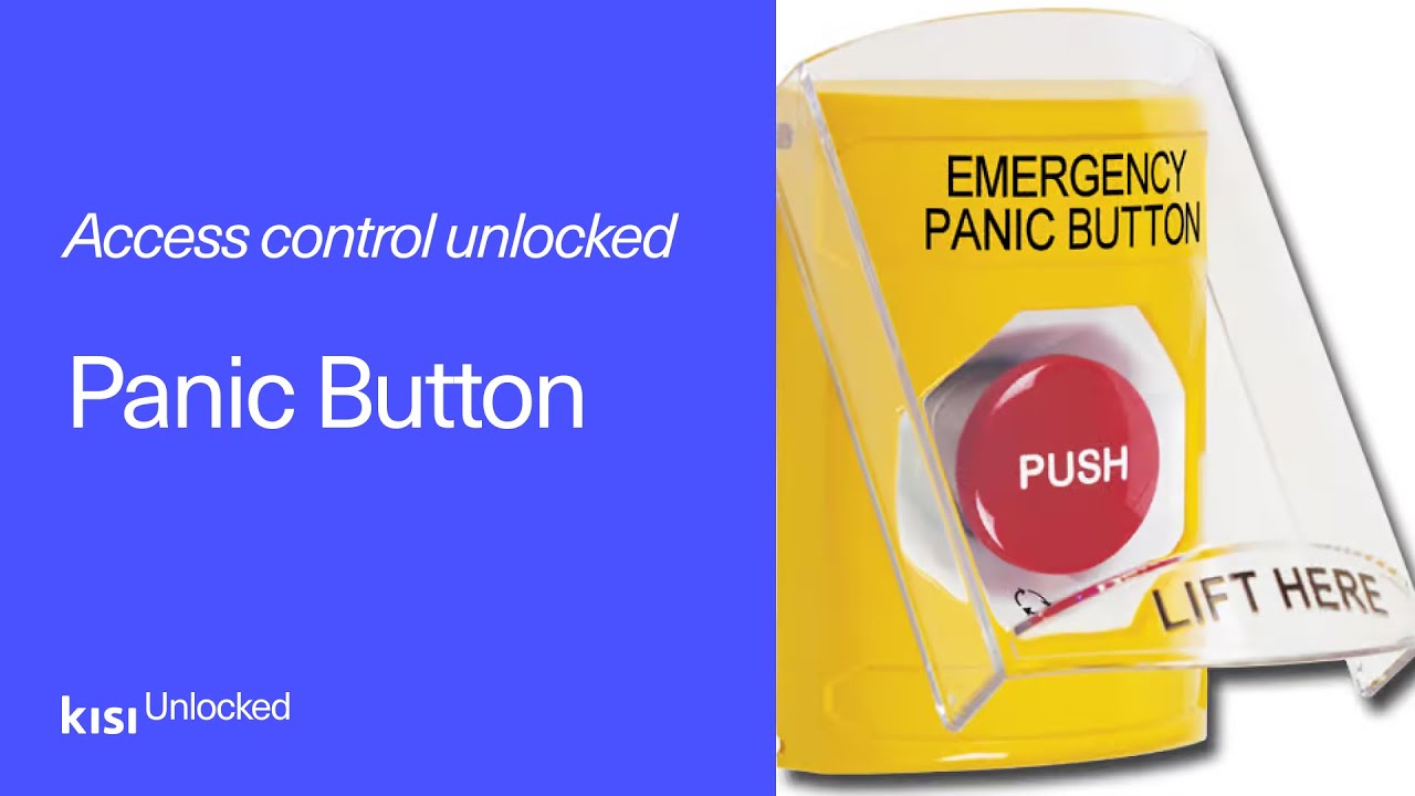 Access Control Unlocked: Panic Buttons │ Kisi