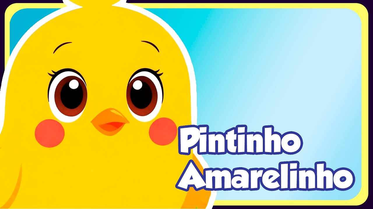PINTINHO AMARELINHO - Música Infantil - OFICIAL