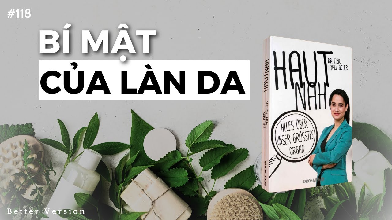 Bí mật của làn da | Sách Bí mật của làn da: Tất tần tật về cơ quan lớn nhất của chúng ta