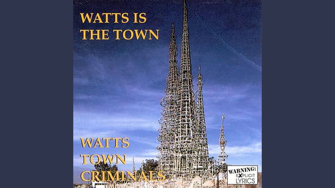 Watts Town Criminals