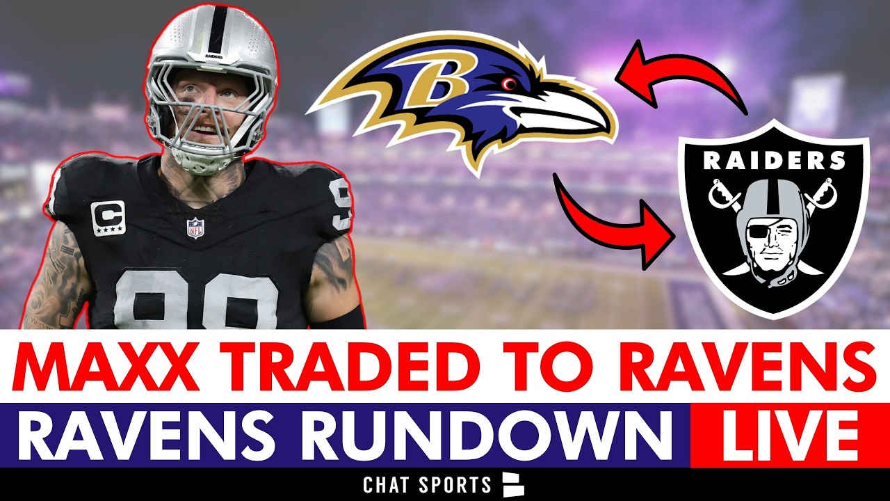 🚨BREAKING: Maxx Crosby Traded To The Baltimore Ravens🚨