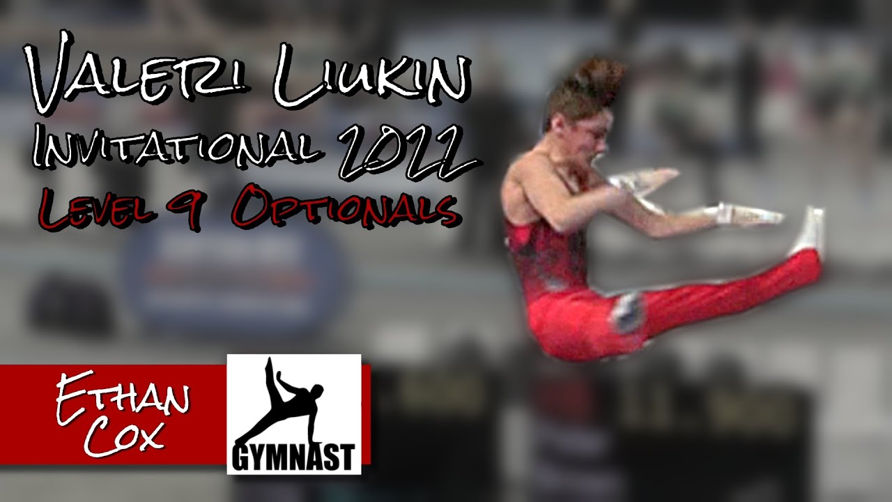 Level 9 Men's Gymnastics  - Valeri Liukin Invite 2022 -  Ethan Cox