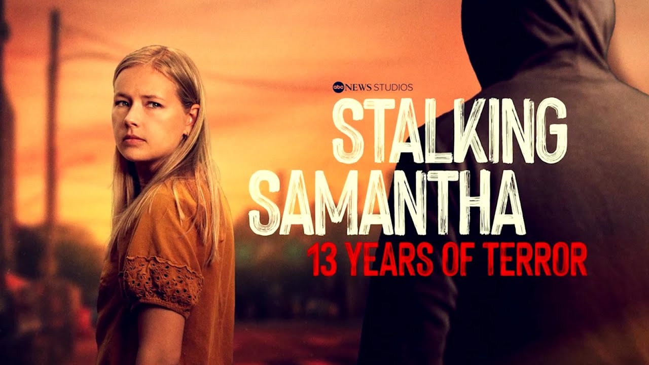 Stalking Samantha: 13 Years of Terror | Official Trailer