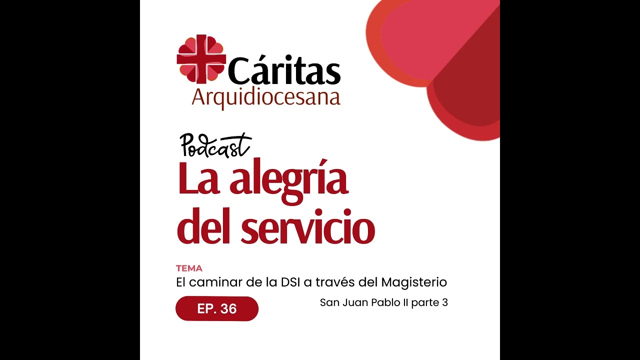 La alegría del servicio - Episodio 36