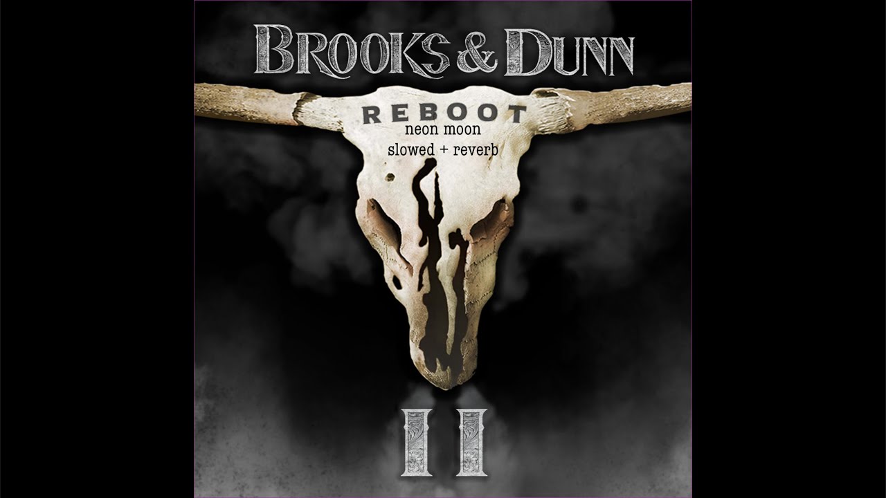 Brooks and Dunn & Morgan Wallen - Neon Moon - Slowed + Reverb