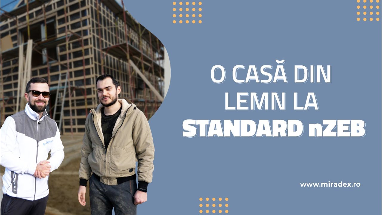 Cum construiești la STANDARD NZEB | Tur de șantier Casa TIMBERFRAME din Craiova