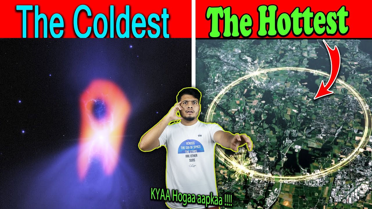 ब्रह्माण्ड के सबसे Highest Temperature पे हमारा क्या होगा ? What would happen at Planck Temperature