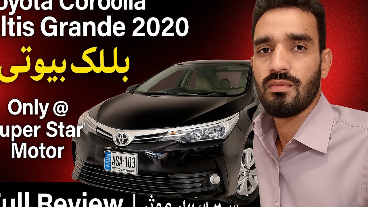 Toyota Corolla Altis Grande 2020 | Full Review & Price | Available at Super Star Motor