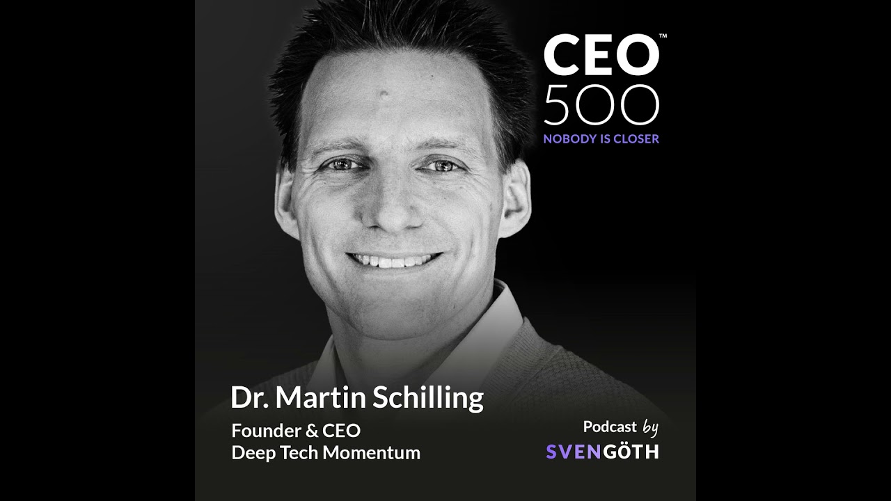 Deep Tech entscheidet über die Zukunft Europas - Martin Schilling, CEO DeepTech Momentum