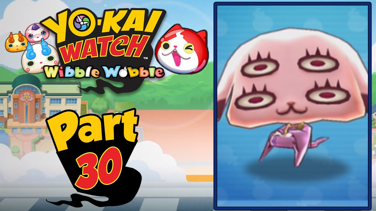 Yo-Kai Watch Wibble Wobble - Part 30 | Infour A Tough Time! [English Gameplay]